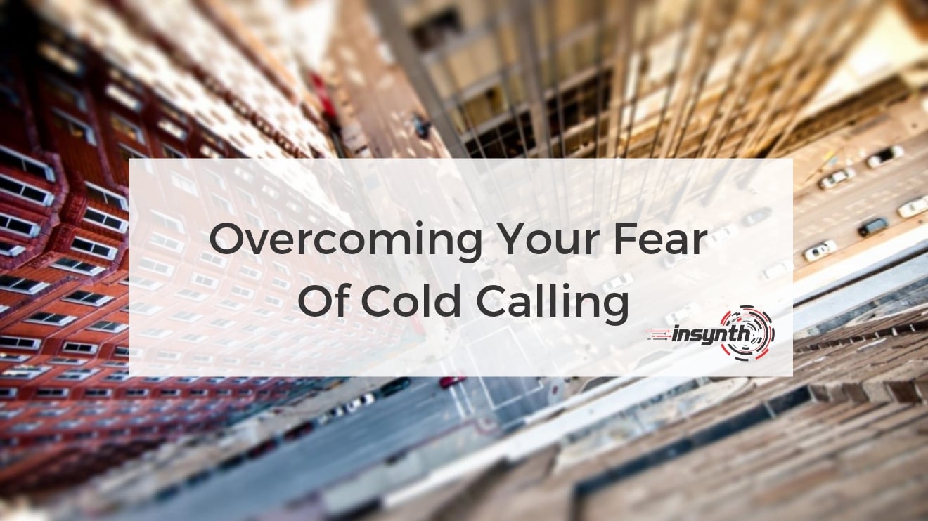 Sales Enablement Your Fear Of Cold Calling